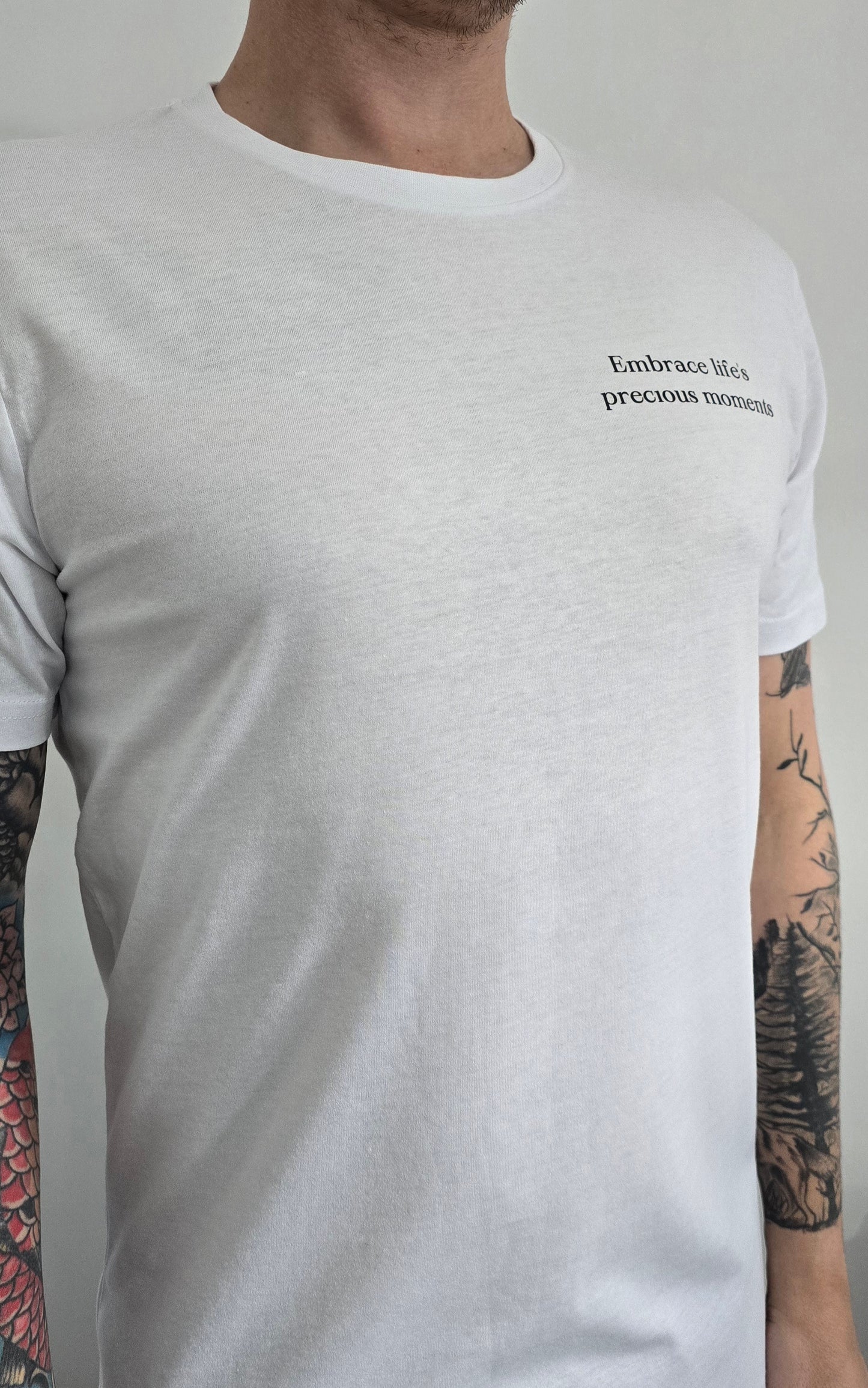 Embrace life's precious moments short sleeve tee